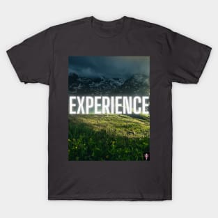 Experience Motivational Art T-Shirt